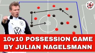 10v10 possession game by Nagelsmann [upl. by Ggerk]