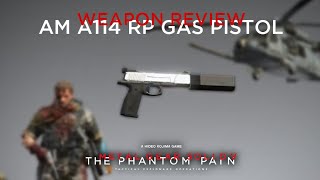 MGSV TPP  AM A114 RP Sleep Gas Pistol  Weapon Review [upl. by Navillus]