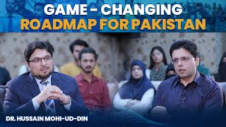 GameChanging Roadmap for Pakistan by Dr Hussain MohiudDin with Saqib Azhar [upl. by Naenaj705]