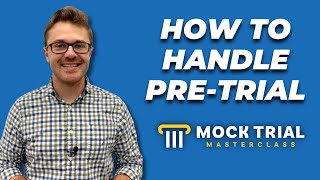 PreTrial Tips for Mock Trial  How to Handle Preliminary Matters [upl. by Cohleen]