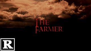 The Farmer EXPLICIT 2019 Short Film Rated R18 [upl. by Yancey]