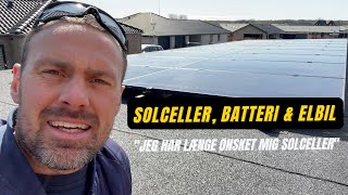 Jeg har længe ønsket mig solceller  Se vores opsætning af solceller batteri og elbilsladestander [upl. by Crescentia159]