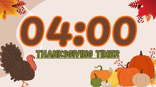 4 Minute Thanksgiving Timer with Music 🦃  Turkey Gobble Alarm at the End [upl. by Blinnie]