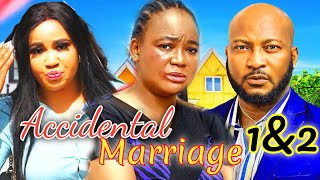 ACCIDENTAL MARRIAGE 1amp2NEW HIT MOVIE  DAVE OGBONIRECHAEL OKONKWOROSABELLE LATEST NOLLY MOVIE [upl. by Allimrac]