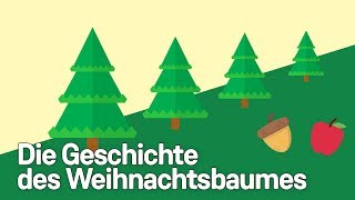 Die Geschichte des Weihnachtsbaumes [upl. by Viridis]