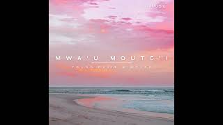 Young Davie amp Mossa  Mwau Moutei Audio [upl. by Aroc595]