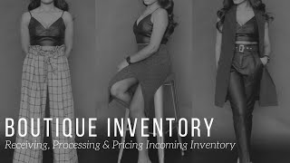 Boutique Inventory  Processing amp Pricing Merchandise [upl. by Anuayek194]