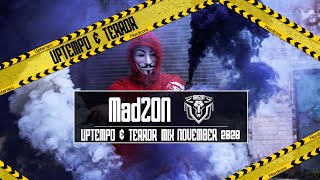 UPTEMPO amp TERROR Mix November 2020  MadZON [upl. by Akyssej737]