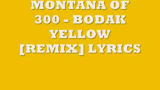 Montana of 300  Bodak Yellow Lyrics [upl. by Edris71]