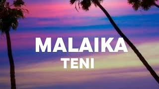 Teni  Malaika Lyrics [upl. by Neeluqcaj]