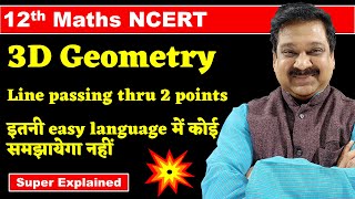 4 Line passing through two points 12th Maths NCERT Chapter 11 Three Dimensional Geometry 3D [upl. by Inaj]