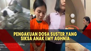 Pengakuan Dosa Suster Siksa Anak Selebgram Aghnia Sempat Bantah Aniaya Korban Malah Salahkan Hewan [upl. by Leraj]