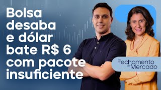 🔴 281124  Bolsa desaba e dólar bate R 6 com pacote insuficiente  Fechamento de Mercado [upl. by Irianat413]