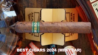 The Best Cigars Of 2024 MidYear [upl. by Mallis]