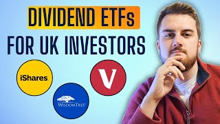 3 Dividend ETFs for UK Investors  Ultimate Comparison [upl. by Ataynik693]