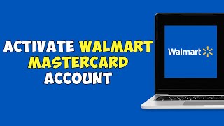 How To Activate Walmart Mastercard Account Online [upl. by Nicola669]