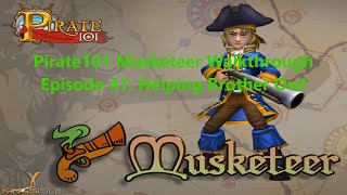 Pirate101 Musketeer Walkthrough Episode 41 Helping out Brother Owl [upl. by Norbie90]