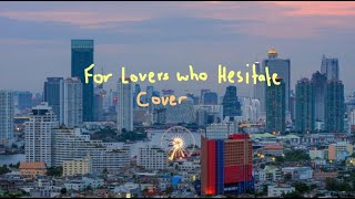 For Lovers Who Hesitate  JANNABI잔나비 Cover [upl. by Elleinet]