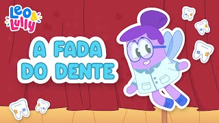 A FADA DO DENTE  HISTORINHA INFANTIL  BAFINHO TCHAU  MÚSICA SOBRE ESCOVAR OS DENTES [upl. by Courtund718]