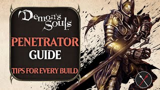 Penetrator Guide Demons Souls Remake Penetrator Boss Fight Tips and Tricks [upl. by Dalila295]