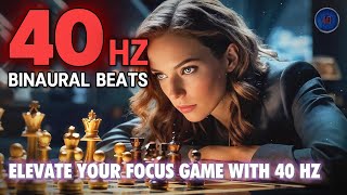 ELEVATE Your Focus Game with 40Hz Binaural Beats [upl. by Reagan542]