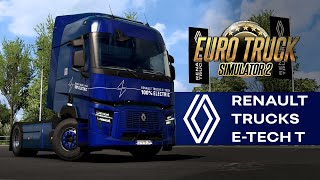 Euro Truck Simulator 2  Renault Trucks ETech T Release [upl. by Mota]