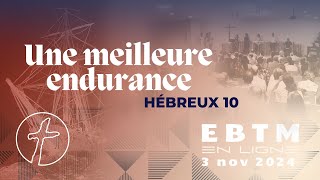 Une meilleure endurance  Hébreux 102339 [upl. by Anatolio]