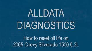 Using ALLDATA Diagnostics to Perform Oil Life Resets on ChevroletGMC Vehicles [upl. by Wing]