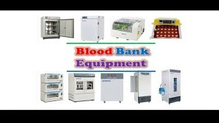 Transfusion Medicine 🔤 II Blood Bank 🏧 Equipment [upl. by Leake]