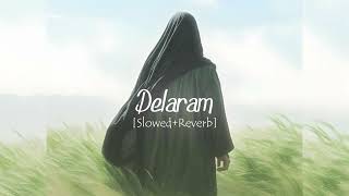 Delaram ♪ Slowed  Reverb  Hamed Zamani [upl. by Dhu]