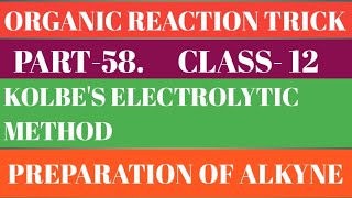 Kolbes electrolytic method preparation of alkynepart58class 12 [upl. by Server177]