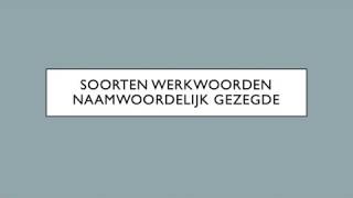 Uitleg soorten werkwoorden en naamwoordelijk gezegde M2 [upl. by Salbu299]