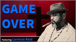 My doubts kept growing until it was GAME OVER  Larenzo Reid [upl. by Mossberg]