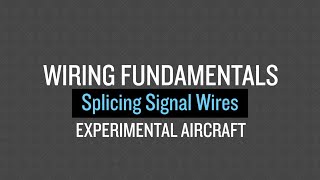 Garmin G3X Touch Wiring Fundamentals Splicing Signal Wires Experimental Aircraft [upl. by Rosa]