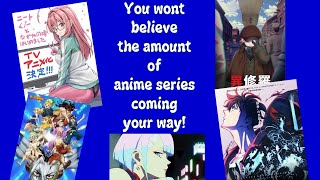 You wont believe the amount of anime series coming your way [upl. by Idur]