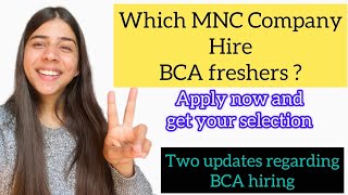 BCA Job Opportunities in MNC  BCA freshers hiring 2022  Bachelor in Computer Application [upl. by Derrej]