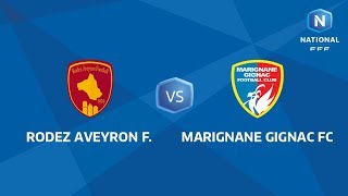 J4  Rodez AF  MarignaneGignac FC I National FFF 2018 [upl. by Chemesh]