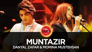 Coke Studio Season 10 Muntazir Danyal Zafar amp Momina Mustehsan [upl. by Tiebold]