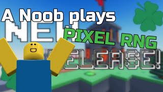 A Noob plays Pixel RNG [upl. by Watson]