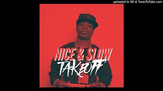 Plies  Nice amp Slow Takeoff [upl. by Judd]