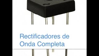 Rectificador de onda completa [upl. by Anidnamra]