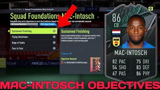 HOW TO COMPLETE MACINTOSCH OBJECTIVES FAST  86 Rated Squad Foundations MacIntosch  FIFA 22 [upl. by Margalit]