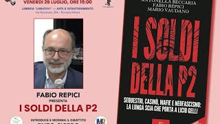 Fabio Repici presenta I SOLDI DELLA P2 [upl. by Adolfo748]