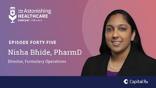 AH045  Pharmacy Benefits 101 Formularies amp Formulary Management with Nisha Bhide PharmD [upl. by Granniah]