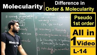 L14 Molecularity  Difference in Order amp Molecularity  Pseudo 1st Order Rxn All in one Video [upl. by Gilmour]