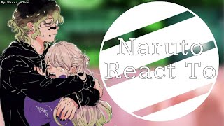 •Naruto Friends React To DeiNaru As Gyutaro And Daki DeiNaru Brothers Au┊ORIGINAL ┊No Shipps• [upl. by Toy38]