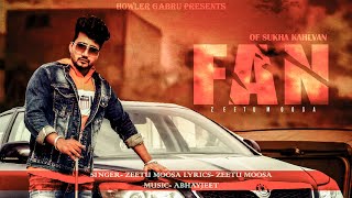 Fan Sukha Kahlon  Zeetu Moosa New song 2020  latest punjabi song 2020  Howler gabru [upl. by Etnoek]