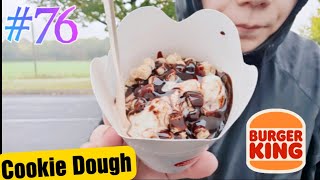 JETZT auch noch EIS KINGS Cookie Dough SCHOKO  FloTestet 76 Burger King Woche 4 [upl. by Kentiggerma]