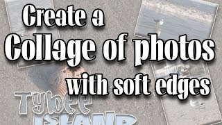 Create a Collage of photos with soft edges in Photoshop CC [upl. by Nnalyrehs]