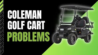 Coleman Golf Cart Problems 2024  Troubleshooting Issues [upl. by Arim]